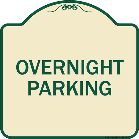 Signmission Designer Series Overnight Parking, Tan & Green Heavy-Gauge Aluminum Sign, 18" x 18", TG-1818-23514 A-DES-TG-1818-23514